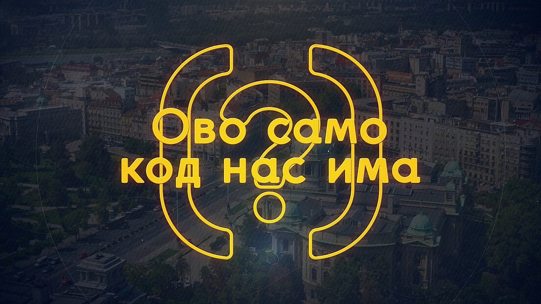 Ovo samo kod nas ima