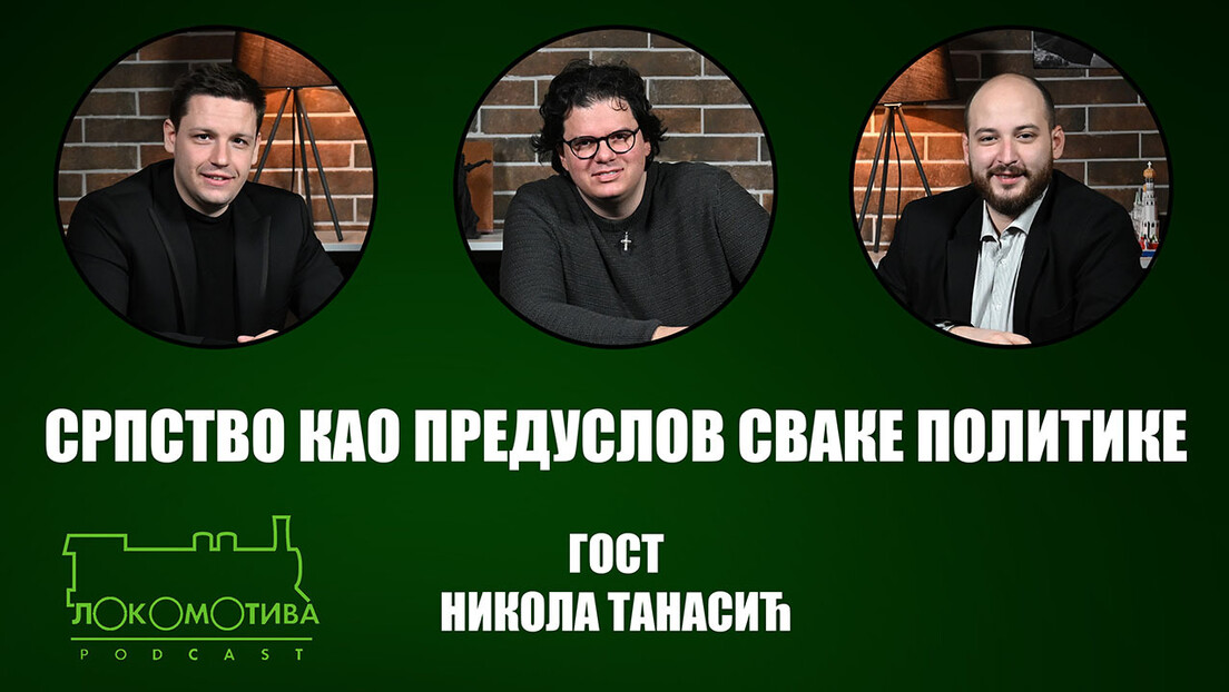 Подкаст "Локомотива": Српство као оквир сваке политике