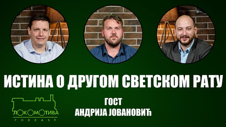 Podkast "Lokomotiva": Istina o Drugom svetskom ratu i borba za narativ