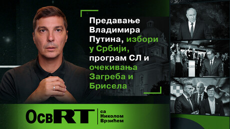 "ОсвРТ" са Врзићем: Предавање Владимира Путина, избори у Србији, програм СЛ и очекивања ЕУ и Загреба
